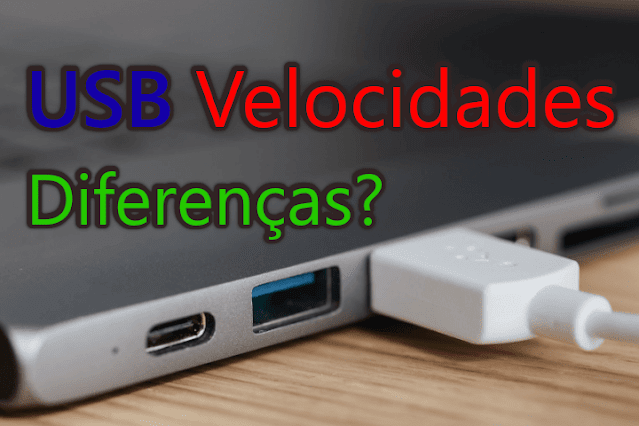 USB Velocidades - USB 1.0, USB 2.0, USB 3.0 e USB 4.0 - Quais suas Diferenças!