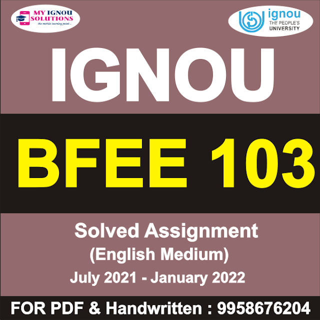 BFEE 103 Solved Assignment 2021-22