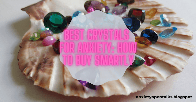 Best-Crystals-For-Anxiety-How-To-Buy-Smartly