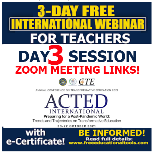 ACTED 2021 | DAY 3 SESSION | OCTOBER 21, 2021 | DETAILS FOR ZOOM MEETING LINKS