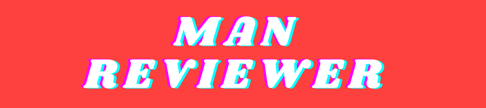 Man Reviewer