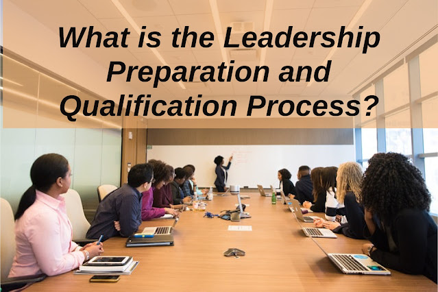 Leadership Preparation and Qualification