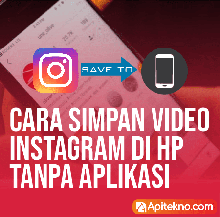 Simpan Video Instagram di HP Tanpa Aplikasi