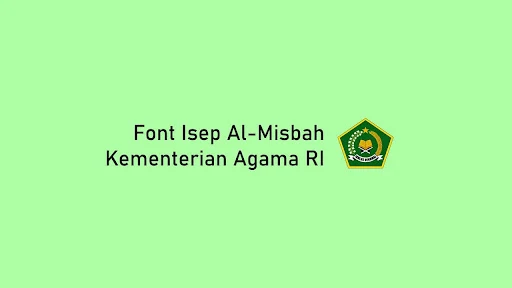 Font Arab Keren LPMQ Isep Misbah dari Kementrian Agama RI