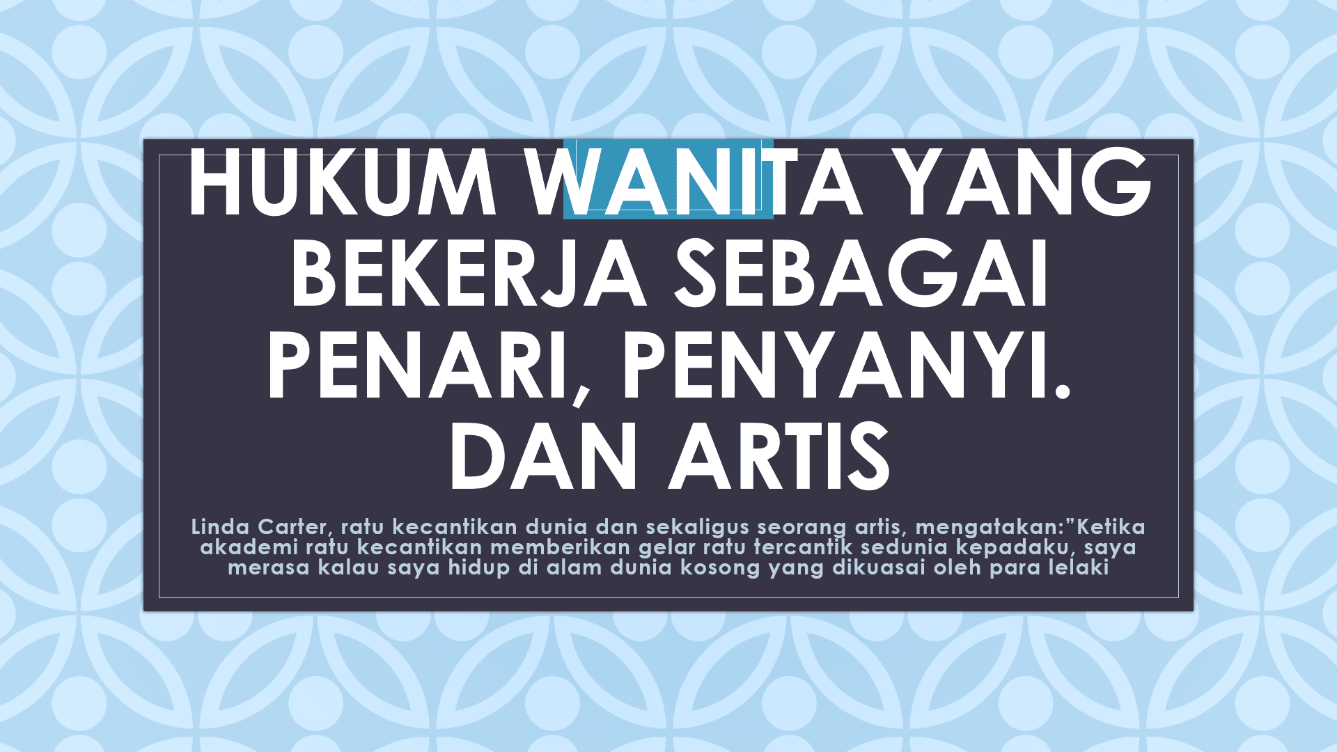 Wanita Bekerja sebagai Artis, Bolehkah..??