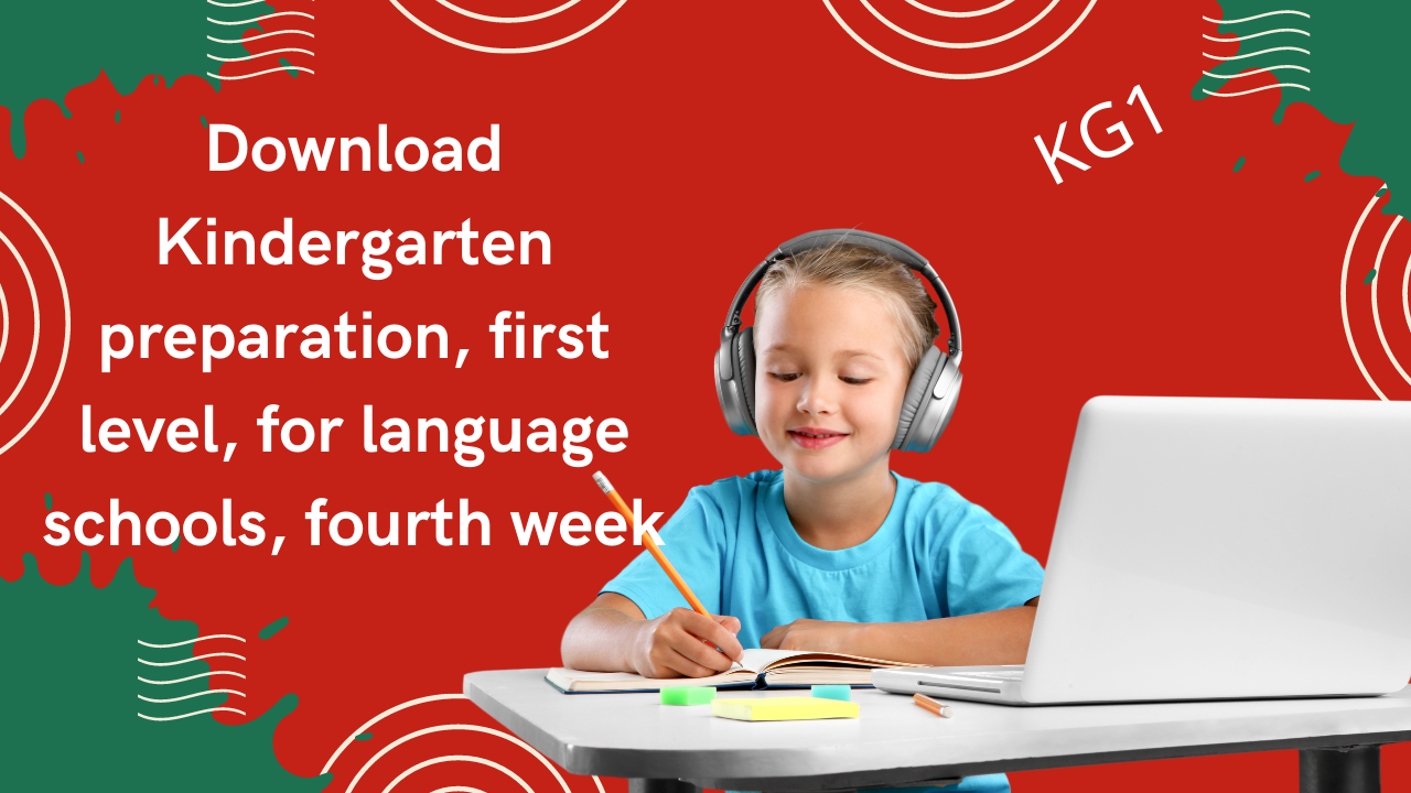 Download Kindergarten preparation, first level, for language schools, fourth week
