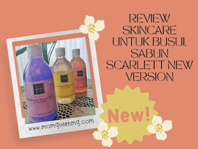 Blog title - Review Skincare untuk Busui, Sabun Scarlett New Version