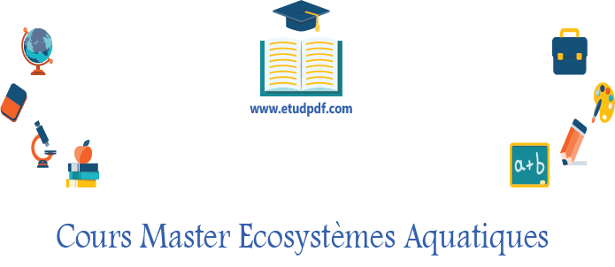 Cours Master Ecosystèmes Aquatiques