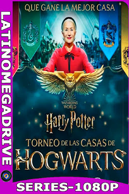 Harry Potter: Torneo De Las Casas De Hogwarts Temporada 1 [2021] Latino HD [1080P] [GoogleDrive] [zippyshare] [fireload] P-L-F 