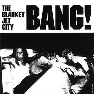 Blankey Jet City "Bang!"1992 Japan Garage Punk,Rockabilly (100 greatest Japanese albums Rolling Stone)