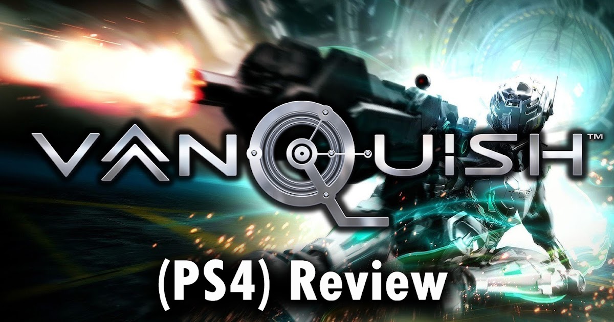 padle forskellige rustfri GamerGuy's Reviews: Vanquish (PS4) Review