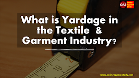 What is Yardage in the Textile  & Garment Industry?