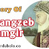 History of Muhio-ud-din Muhammad Aurangzeb Alimgir || History of Mughal Empire 