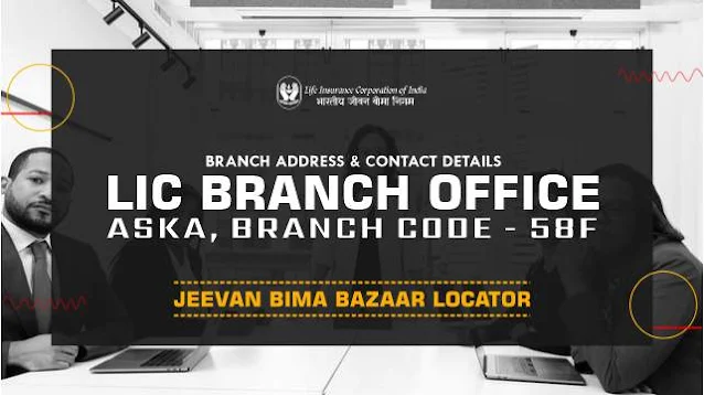 LIC Branch Office Aska 58F