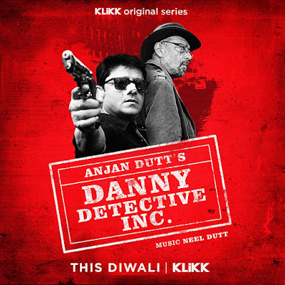 Danny Detective INC Web Series on Klikk Full Star Cast, Crew, Release Date, Story, Trailer