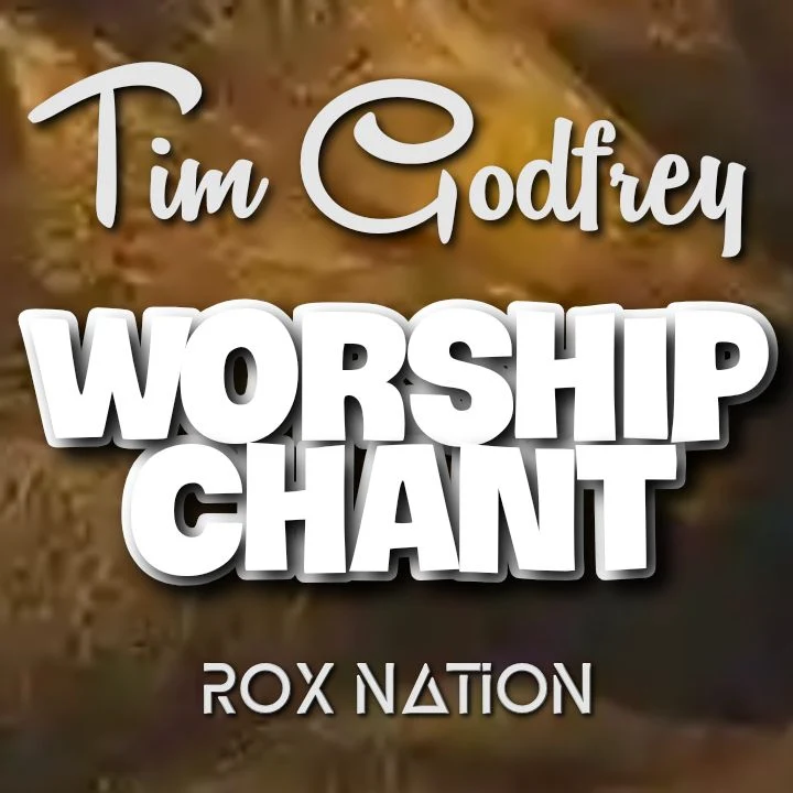 Tim Godfrey's WORSHIP CHANT Song - Rox Nation Record Label - Naija Gospel - Music Download