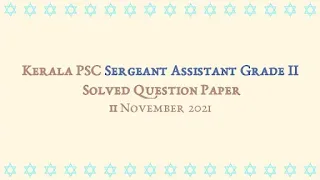 Kerala PSC Sergeant Assistant Grade II Solved Question Paper PDF | 11-11-2021