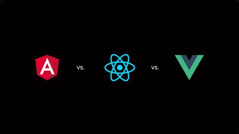React vs Angular vs Vue.js by Example [Free Online Course] - TechCracked