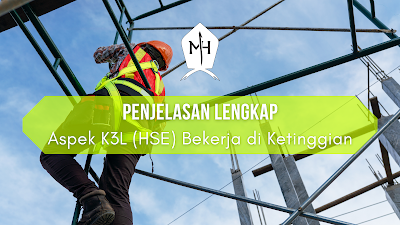 Aspek K3L (HSE) Bekerja di Ketinggian