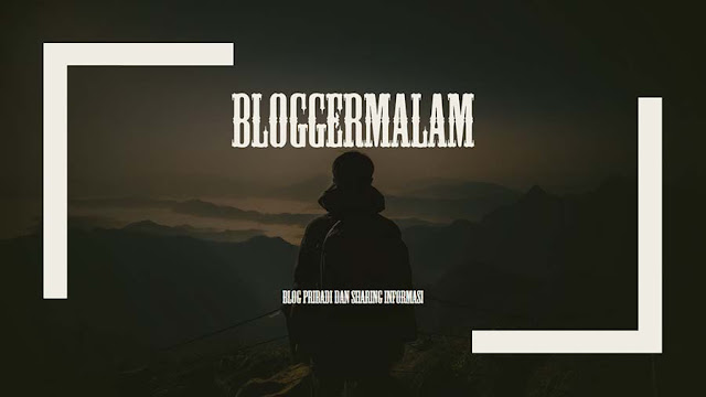 BloggerMalam