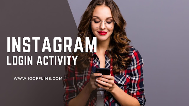 Instagram Login Activity