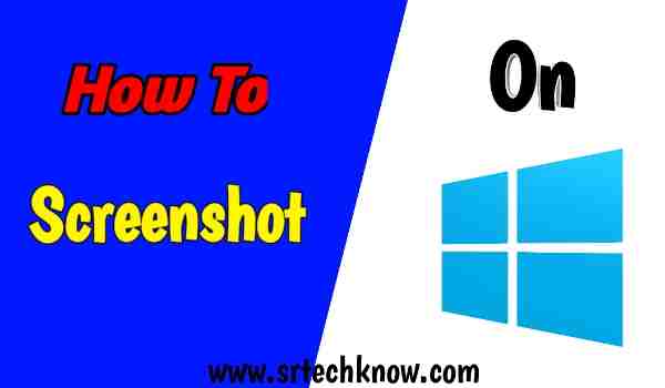 How To Screenshot On Windows In 2021