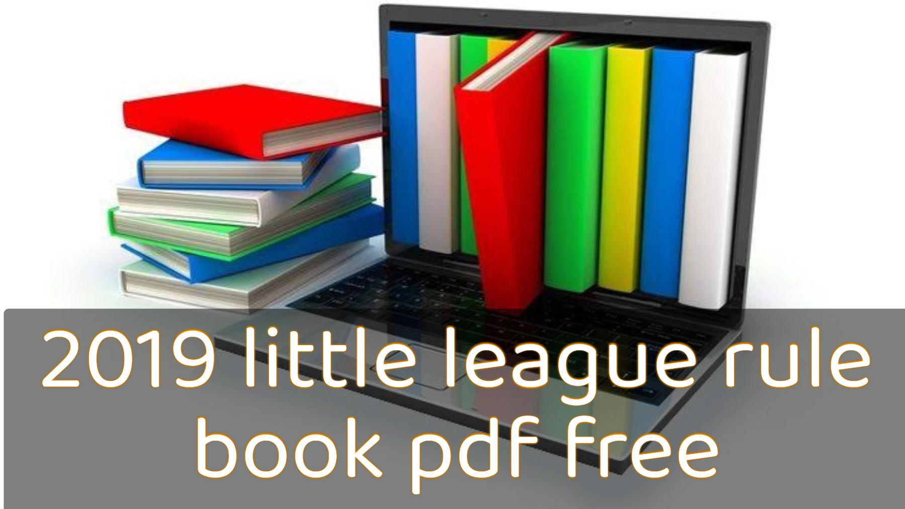 2019 little league rule book pdf free, Little league rule book pdf free, 2019 little league rule book pdf download, Little league rule book pdf free download