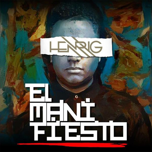 Henry G – El Manifiesto (Single) 2017