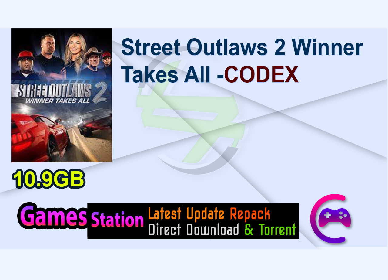 Street Outlaws 2 Winner Takes All -CODEX