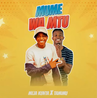 AUDIO | Meja Kunta X Tamimu - Mume Wa Mtu | Mp3 DOWNLOAD