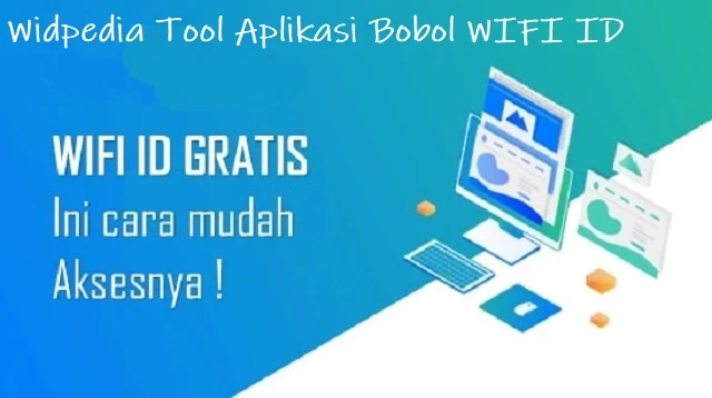 Widpedia Tool Aplikasi Bobol WIFI ID