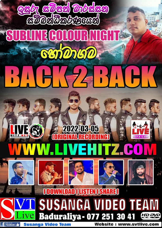 BACK TO BACK LIVE IN HOMAGAMA  2022-03-05