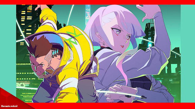 Game Cyberpunk Diadaptasi Menjadi Anime oleh Netflix