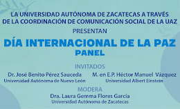 Universidad Autónoma de Zacatecas presenta: Panel del Día Internacional de la Paz