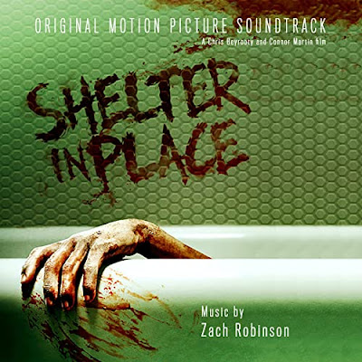 Shelter in Place soundtrack Zach Robinson