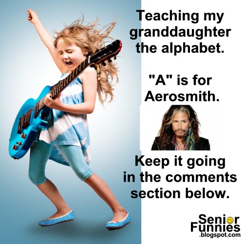 Granddaughter, alphabet, aerosmith