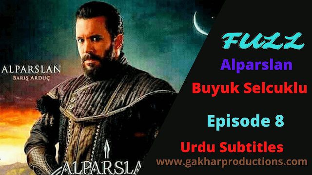 Alparslan Buyuk Selcuklu Episode 8 with Urdu Subtitles