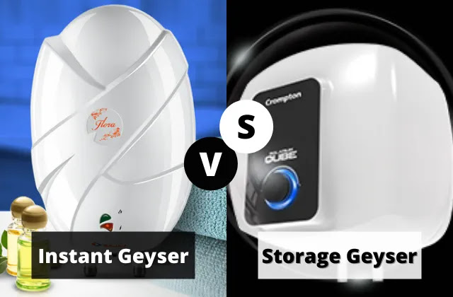 Instant Geyser VS Storage Geyser