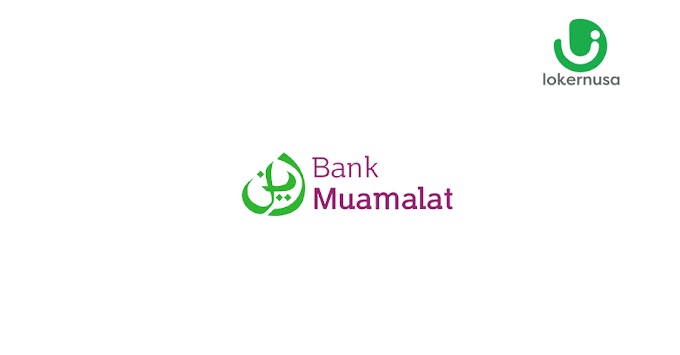 Lowongan Kerja PT Bank Muamalat Indonesia Tbk