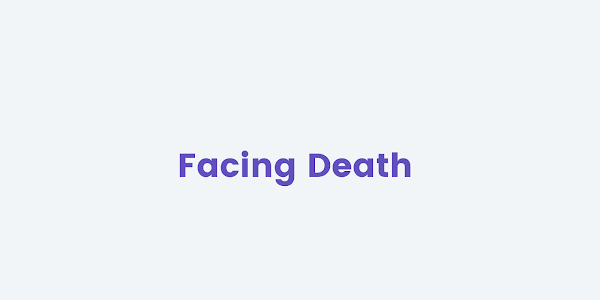 Facing Death (One Act Play 12) Exercises