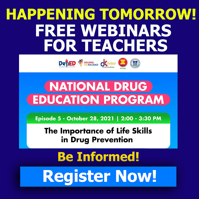 DepEd NDEP Free Webinar Series on The Importance of Life Skills in Drug Prevention | October 28, 2021 | REGISTER NOW!