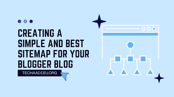 Creating a Simple and Best Sitemap for Your Blogger Blog