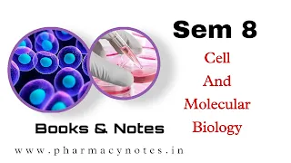 Cell And Molecular Biology Notes | Best B pharmacy Semester 8 free notes | Free PDF Download