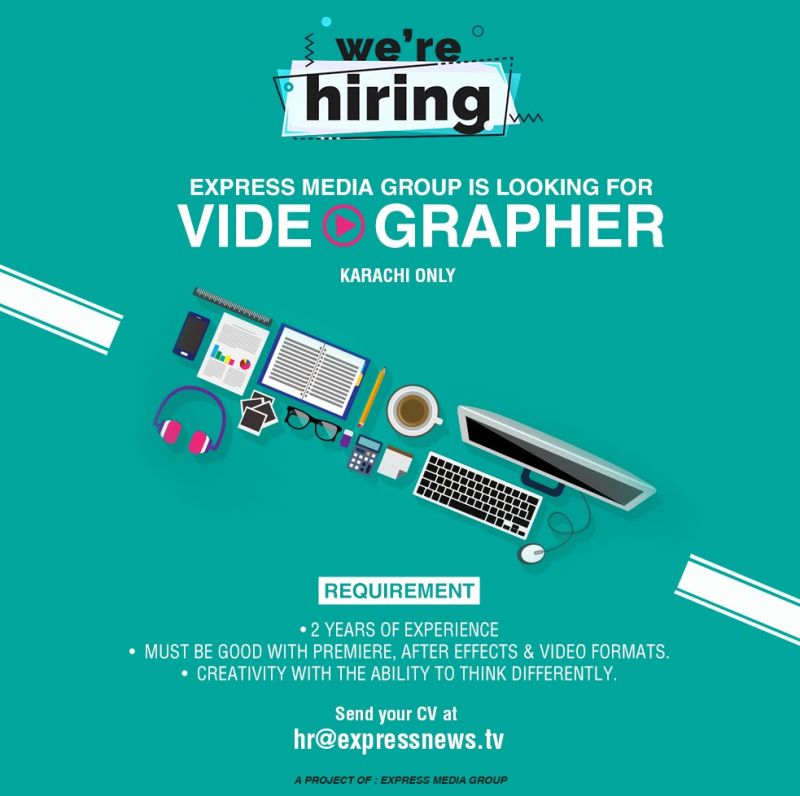 URGENT HIRING | VIDEOGRAPHER | EXPRESS NEWS | KARACHI