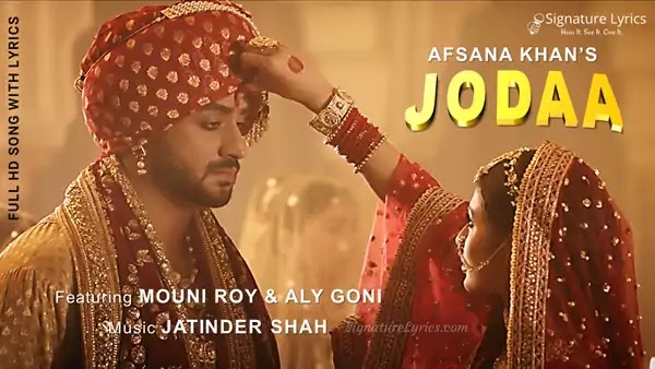 Jodaa Lyrics - Afsana Khan | Jatinder Shah | Ft Mouni Roy, Aly Goni