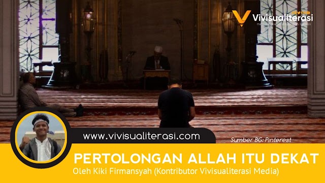 PERTOLONGAN ALLAH ITU DEKAT