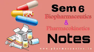 Biopharmaceutics And Pharmacokinetics | Best B pharmacy Semester 6 free notes | Pharmacy notes pdf semester wise