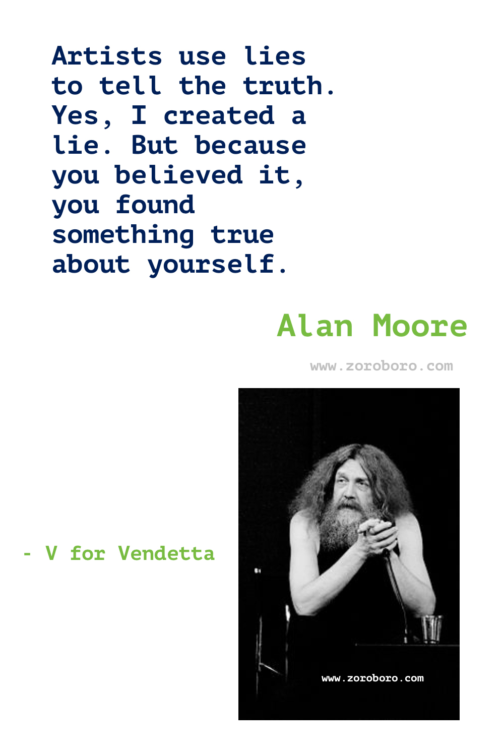 Alan Moore Quotes. Alan Moore V for Vendetta Quotes. Alan Moore Watchmen Quotes. Alan Moore Books/Movies Quotes. Alan Moore Quotes