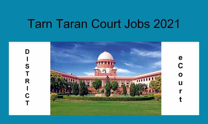 Tarn Taran Court Clerk Jobs Recruitment 2021