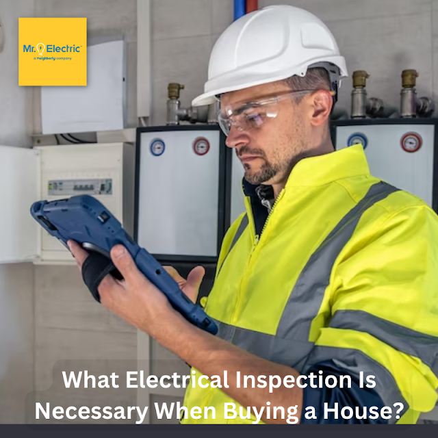 What Electrical Inspection Is Necessary When Buying a House?